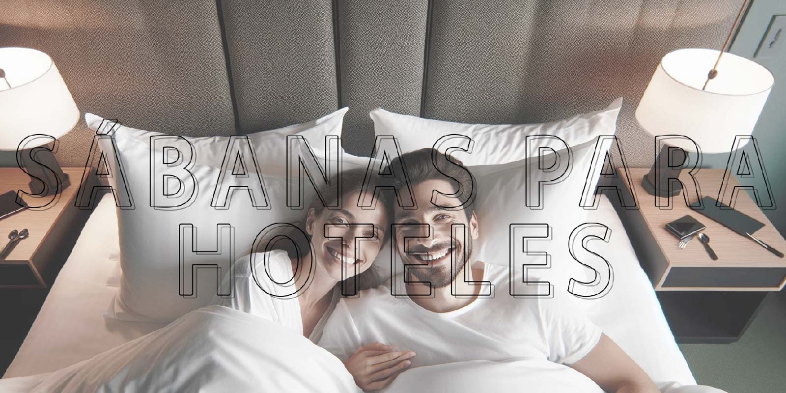 S�banas para Hoteles: Descubre los Secretos del Confort Hotelero