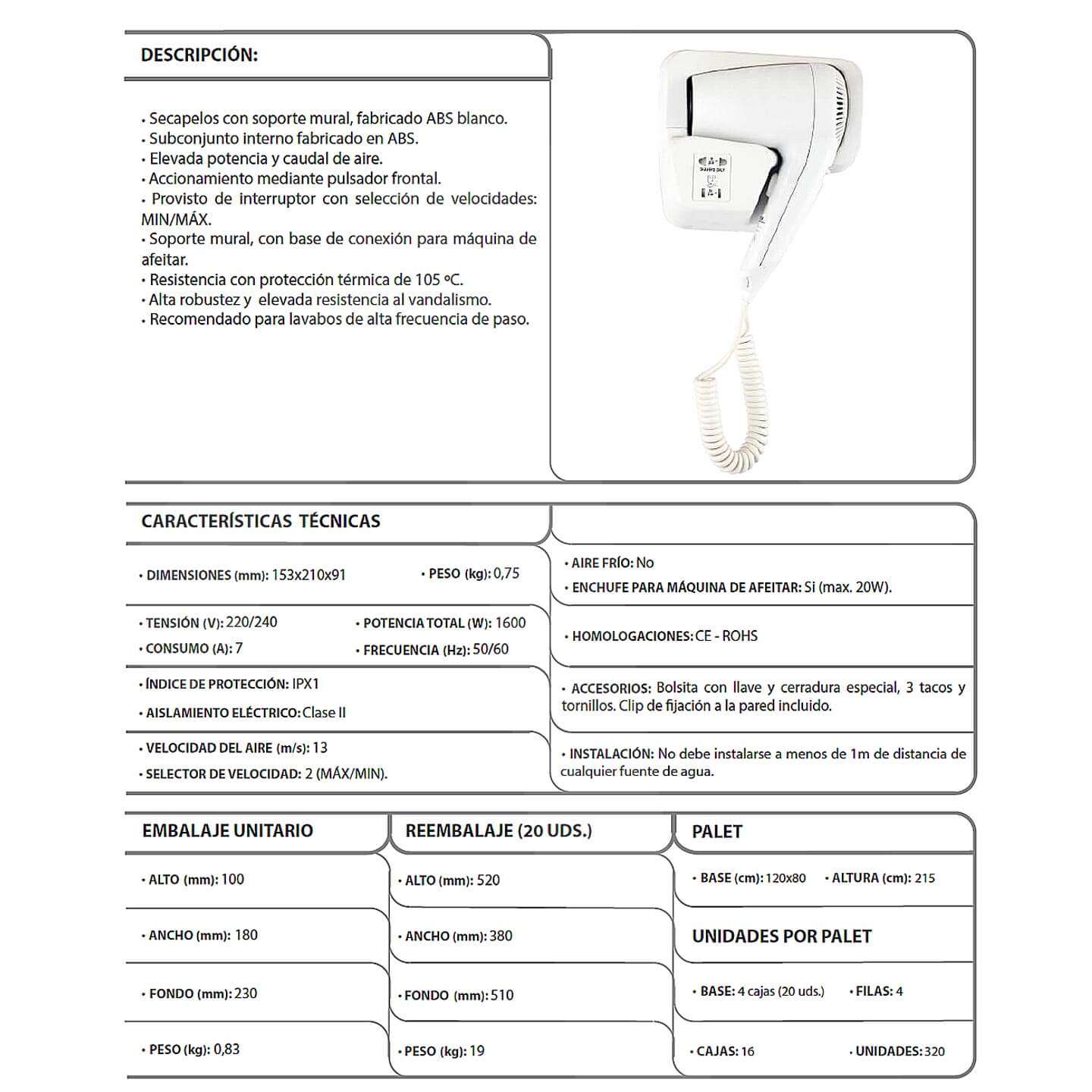 Secador de pelo 160E + soporte; especificaciones